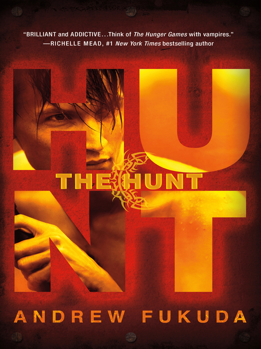 Title details for The Hunt by Andrew Fukuda - Wait list